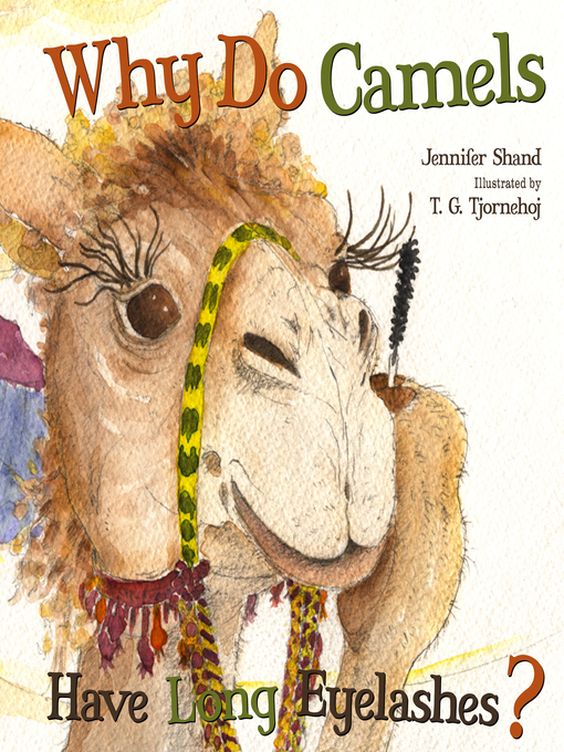 Title details for Why Do Camels Have Long Eyelashes? by Jennifer Shand - Available